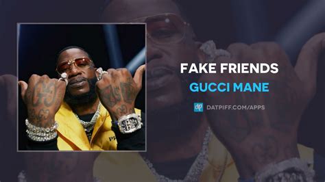 fake friends gucci mane|gucci mane rap song.